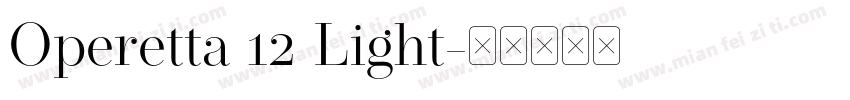Operetta 12 Light字体转换